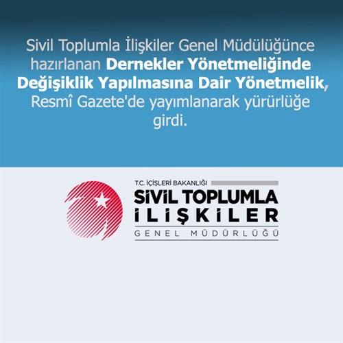 Dernekler Yönetmeliğinde Değişiklik Yapılmasına Dair Yönetmelik Resmî Gazete'de Yayımlandı