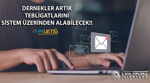 UETS e-Tebligat Uygulaması Derneklerin Kullanımına Açıldı