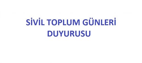 STK'LAR İLE İŞBİRLİĞİ İÇİN KAMU SEKTÖRÜNÜN GÜÇLENDİRİLMESİ TEKNİK YARDIM PROJESİ/SİVİL TOPLUM GÜNLERİ