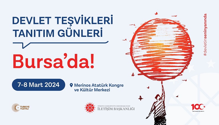 Devlet Teşvikleri Tanıtım Günleri BURSA'da 