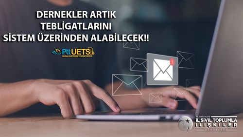 e-Tebligat Sistemini Derneklerin kullanımına açıldı!!